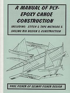 A Manual of Ply/ Epoxy Canoe Construction