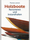 Holzboote - Renovieren und Instanthalten